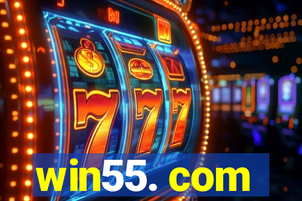 win55. com