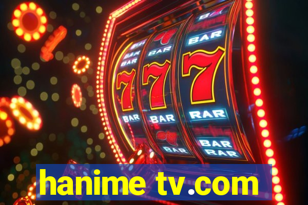 hanime tv.com