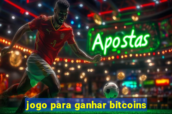 jogo para ganhar bitcoins