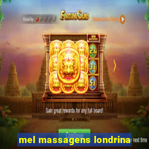 mel massagens londrina