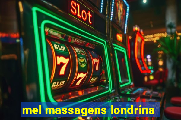 mel massagens londrina