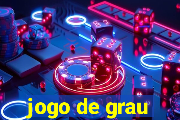 jogo de grau