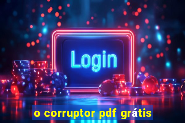 o corruptor pdf grátis