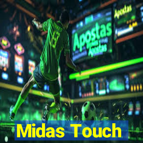 Midas Touch