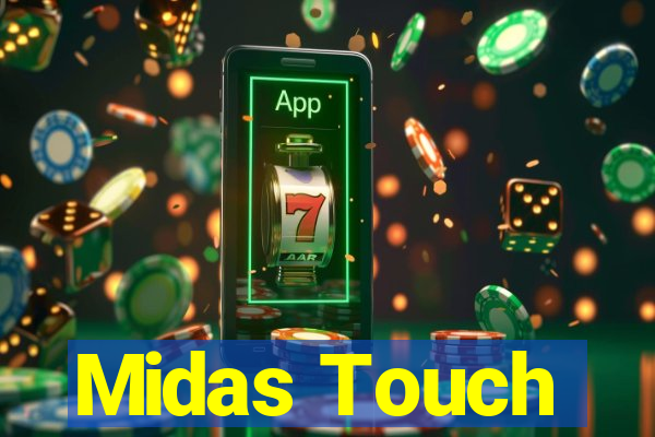 Midas Touch