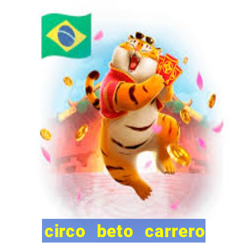 circo beto carrero onde fica