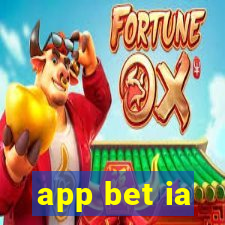 app bet ia