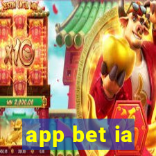 app bet ia