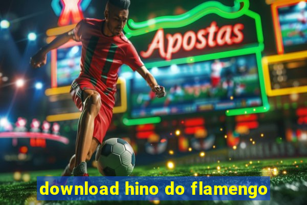 download hino do flamengo