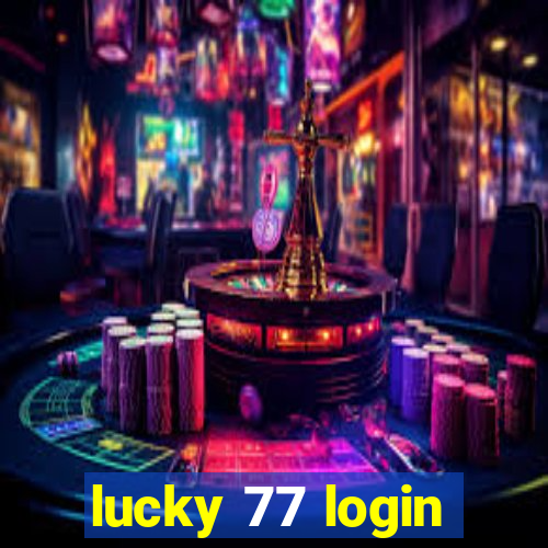 lucky 77 login