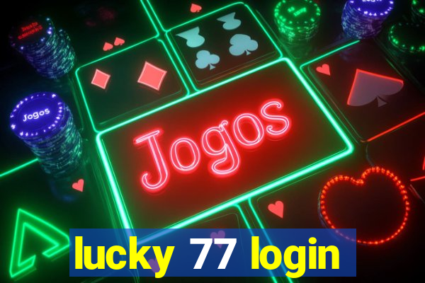 lucky 77 login