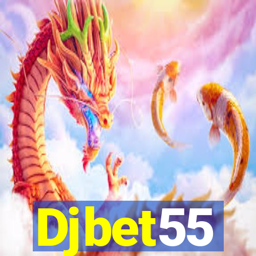 Djbet55