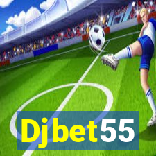 Djbet55