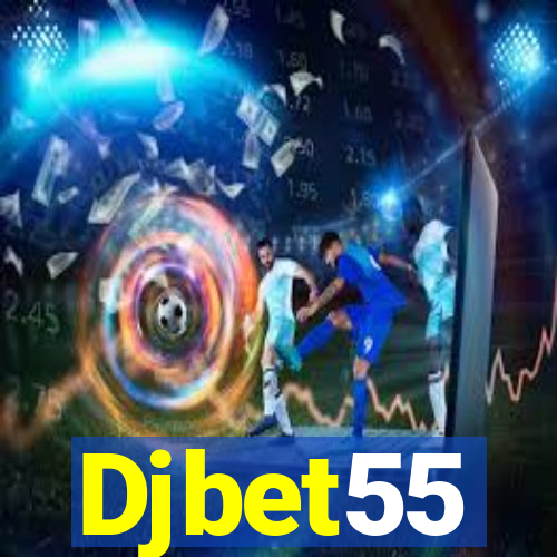 Djbet55