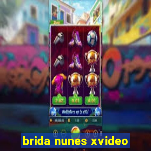 brida nunes xvideo