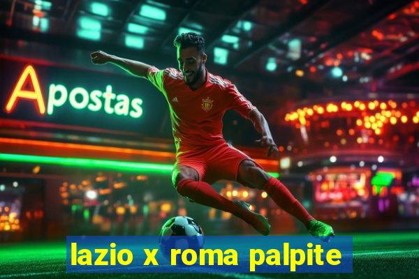 lazio x roma palpite