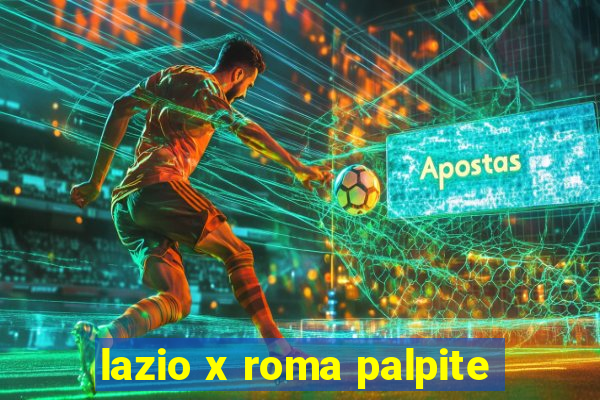 lazio x roma palpite