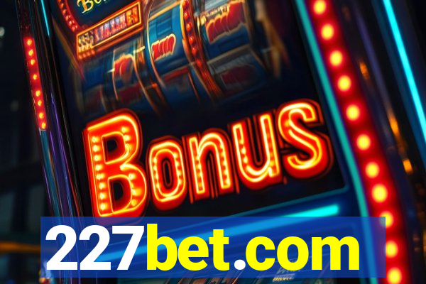 227bet.com