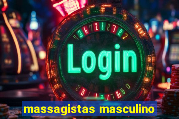 massagistas masculino