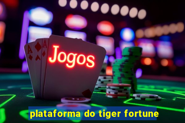 plataforma do tiger fortune