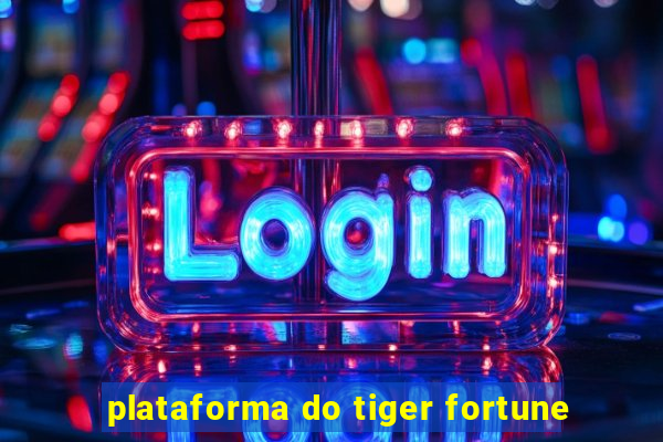 plataforma do tiger fortune