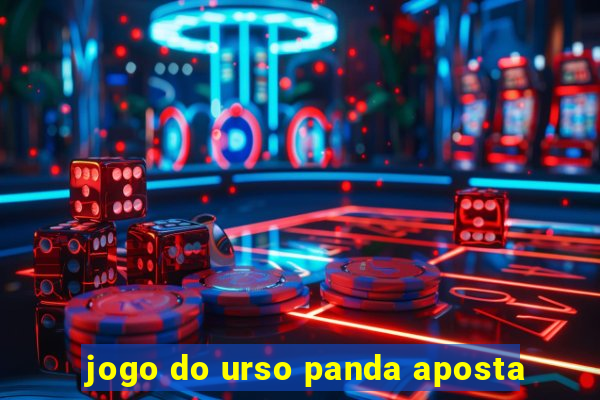 jogo do urso panda aposta