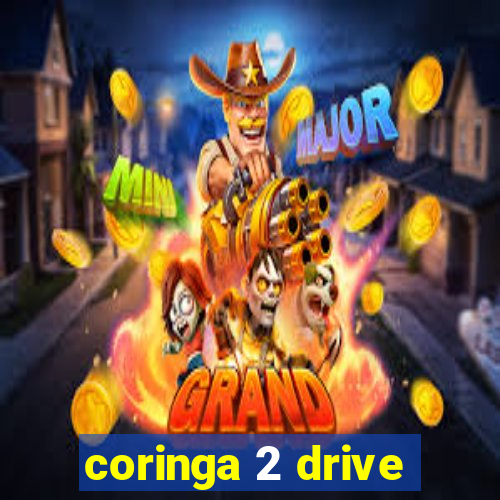 coringa 2 drive