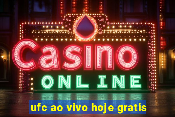 ufc ao vivo hoje gratis