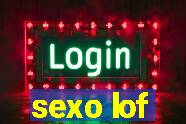 sexo lof