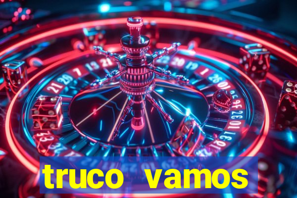 truco vamos torneios online