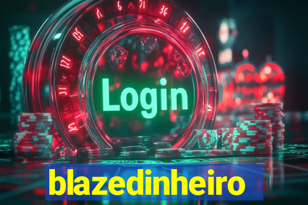 blazedinheiro