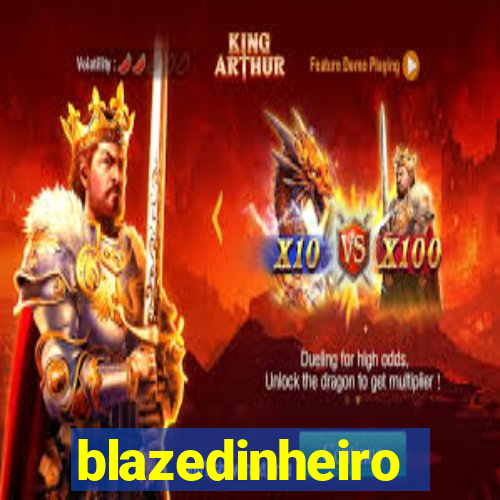 blazedinheiro