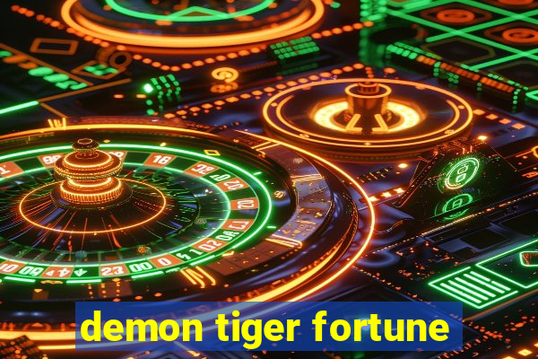 demon tiger fortune