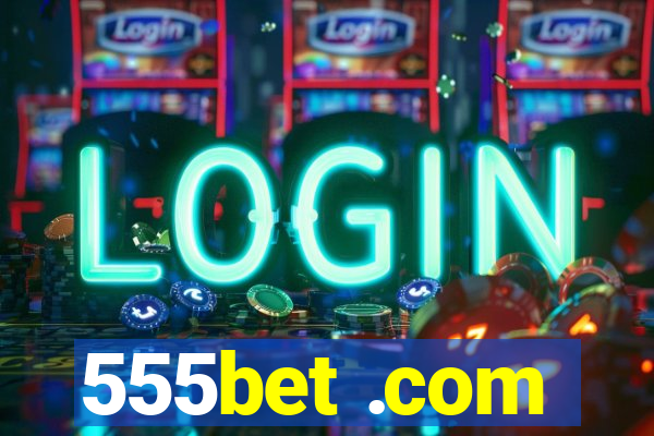 555bet .com