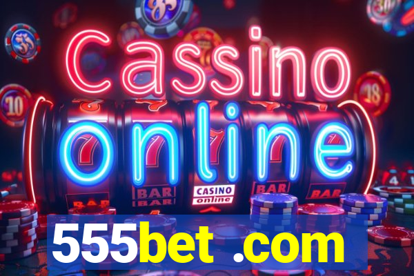 555bet .com