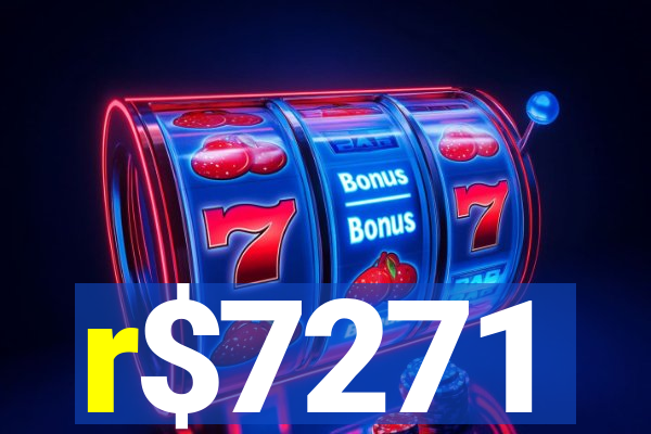 r$7271