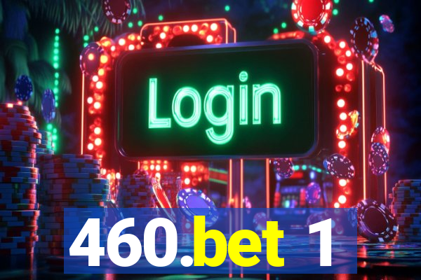 460.bet 1