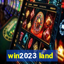 win2023 land