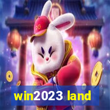 win2023 land