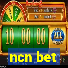 ncn bet