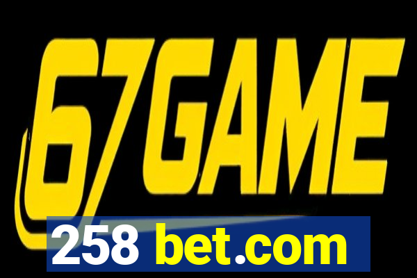 258 bet.com