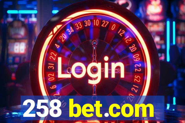 258 bet.com