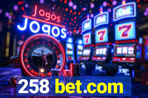 258 bet.com