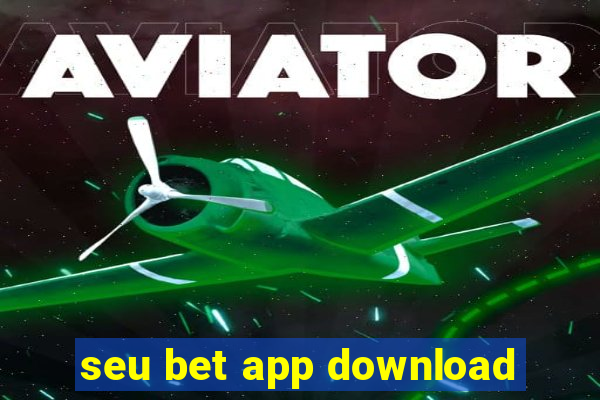 seu bet app download