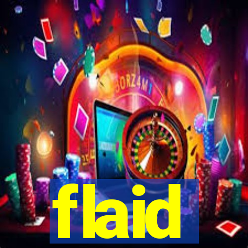 flaid