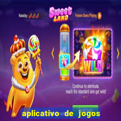 aplicativo de jogos para ganhar dinheiro no pix