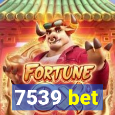 7539 bet