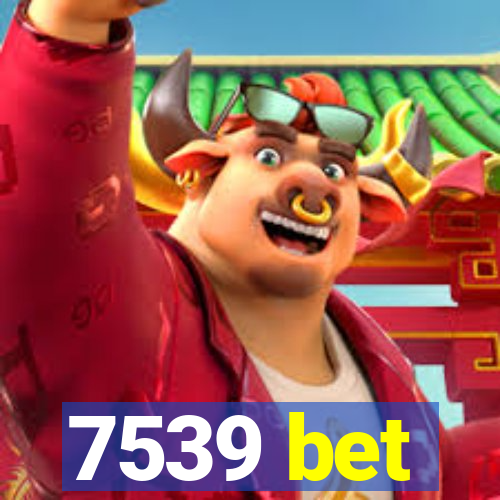 7539 bet