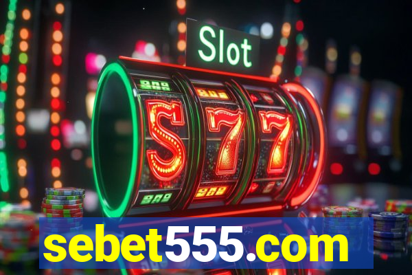 sebet555.com