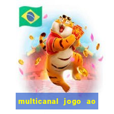 multicanal jogo ao vivo hd